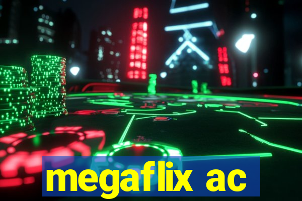 megaflix ac